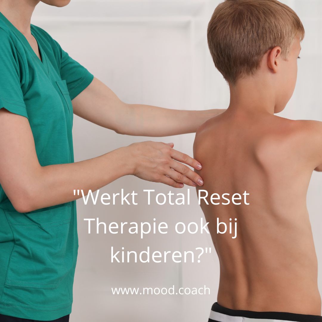 Werkt Total Reset Therapie ook bij kinderen MoodCoach Fabienne